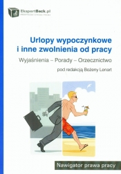 Urlopy wypoczynkowe i inne zwolnienia od pracy - <br />