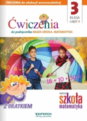 Nasza szkoła kl. 3. Zeszyt ćwiczeń 1. Matematyka