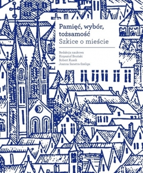 Pamięć wybór tożsamość