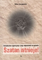 Szatan istnieje. Świadectwo egzorcysty i jego odpowiedzi na pytania