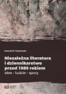 Niezależna literatura i dziennikarstwo przed 1989 rokiem Idee - ludzie - Konrad W. Tatarowski