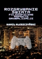 Rozgrywanie świata - Kamil Kleszczyński
