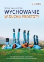 Samo Sedno. Wychowanie w duchu prostoty - Lisa Ross, Kim Payne