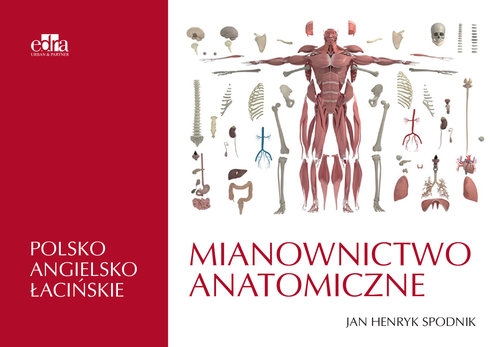 Mianownictwo anatomiczne polsko-angielsko-łacińskie