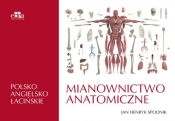 Mianownictwo anatomiczne polsko-angielsko-łacińskie