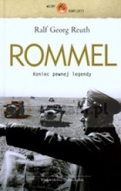 Rommel. Koniec pewnej legendy