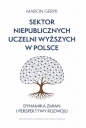 Sektor niepublicznych uczelni wyższych w Polsce - Marcin Geryk