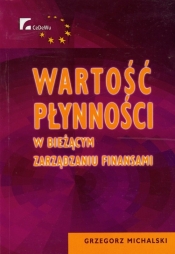 Wartość płynności w bieżącym zarządzaniu finansami