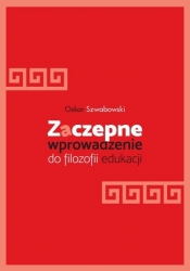 Zaczepne wprowadzenie do filozofii edukacji - Oskar Szwabowski