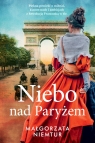 Niebo nad Paryżem wyd. kieszonkowe Małgorzata Niemtur