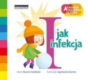 Akademia mądrego dziecka. I jak infekcja - Marcin Sendecki