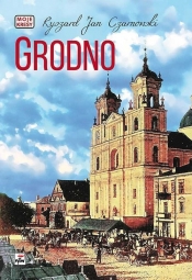 Grodno - Ryszard Jan Czarnowski