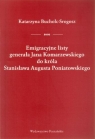 Emigracyjne listy generała Jana Komarzewskiego do króla Stanisława Augusta Poniatowskiego