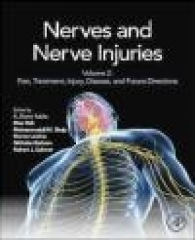 Nerves and Nerve Injuries: Pain, Treatment, Injury, Disease and Future Directions Volume 2