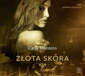 Złota skóra (Audiobook) - Montero Carla