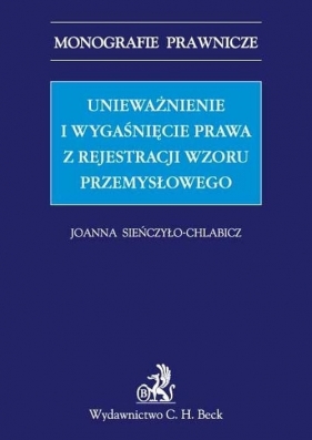 Unieważnienie i wygaśnięcie prawa z rejestracji wzoru przemysłowego - Sieńczyło-Chlabicz Joanna