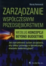 Zarządzanie współczesnym przedsiębiorstwem według koncepcji beyond Norkowski Maciej