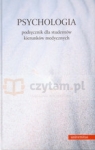 Psychologia. Podręcznik dla studentów kierunków medycznych Trzcieniecka - Green Anna (redakcja)