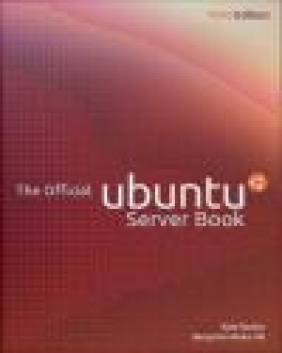 The Official Ubuntu Server Book Benjamin Mako Hill, Kyle Rankin