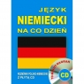 Język niemiecki na co dzień z płytą CD. Mini kurs językowy. Rozmówki
