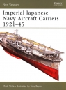 Imperial Japanese Navy Aircraft Carriers 1921-45 Stille Mark