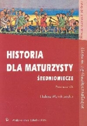 Historia dla maturzysty Średniowiecze Podręcznik Zakres rozszerzony