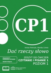 Dać rzeczy słowo. Czytanie i pisanie 1. Poziom 1 - Marika Litwin, Iwona Pietrzyk