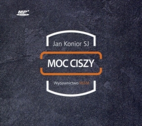 Moc ciszy (Audiobook) - Jan Konior