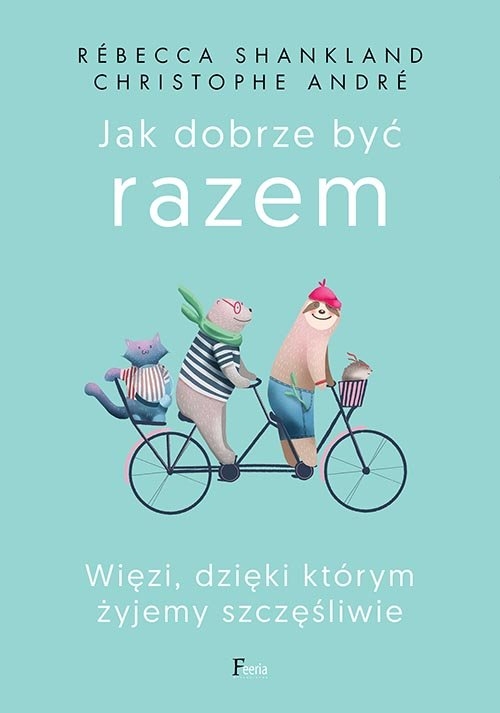 Jak dobrze być razem