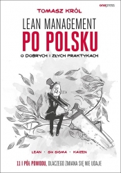 Lean management po polsku O dobrych i złych praktykach - Tomasz M. Król