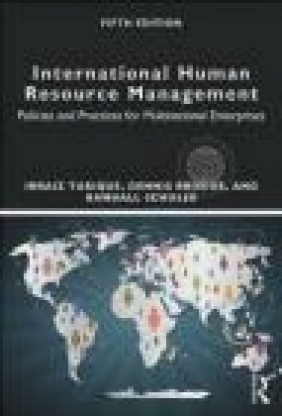 International Human Resource Management Randall Schuler, Dennis Briscoe, Ibraiz Tarique