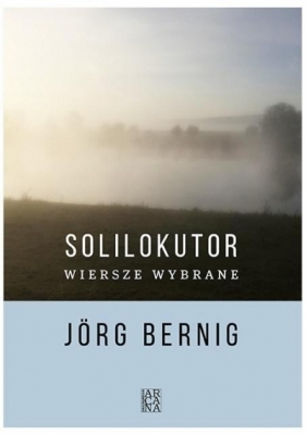 Solilokutor - Jörg Bernig