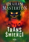 Trans śmierci (barwione brzegi) Graham Masterton