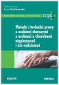 Metody i techniki pracy z osobami starszymi, z osobami z chorobami otępiennymi i ich rodzinami - Ewa Grudziewska
