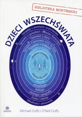 Dzieci wszechświata. Biblioteka Montessori - Michael Duffy, D’Neil Duffy