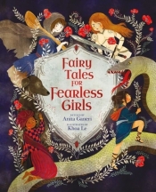 Fairy Tales for Fearless Girls - Ganeri Anita