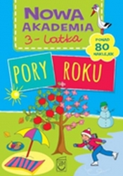 Nowa Akademia 3- latka Pory roku - Opracowanie zbiorowe
