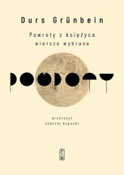 Powroty z księżyca - Durs Grünbein