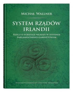 System rządów Irlandii - Michał Wallner