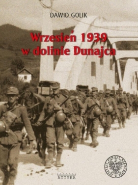 Wrzesień 1939 w dolinie Dunajca - Dawid Golik