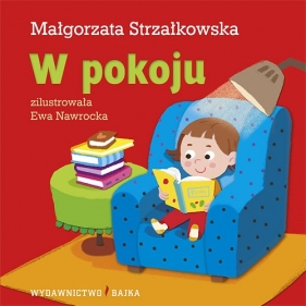 W pokoju - Małgorzata Strzałkowska