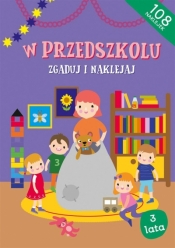 Zgaduj i naklejaj. W przedszkolu - Agnieszka Biela