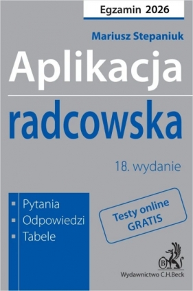 Aplikacja radcowska 2026. Pytania, odpowiedzi, tabele + testy online - Opracowanie zbiorowe