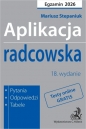 Aplikacja radcowska 2026. Pytania, odpowiedzi, tabele + testy online - Opracowanie zbiorowe