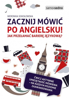 Zacznij mówić po angielsku! - Sokołowska Weronika