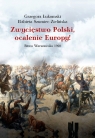 Zwycięstwo Polski, ocalenie Europy!Bitwa Warszawska 1920 Łukomski Grzegorz, Szumiec-Zielińska Elżbieta