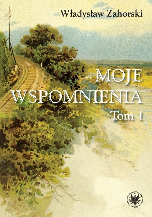 Moje wspomnienia Tom 1