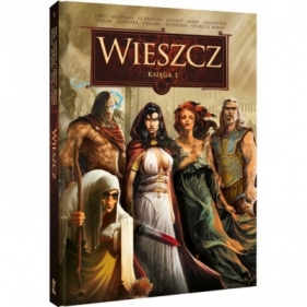 Wieszcz Księga 1 - Olivier Peru, Stefano Martino, Le Breton, Bertrand Benoit, Nicolas Jarry, Gwendal Lemercier, Heban, Patrice Lesparre, Nicolas Demare, Stephane Betbeder, Erwan Seure-Le Bihan, Le Bihan