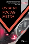 Ostatni pociąg metra