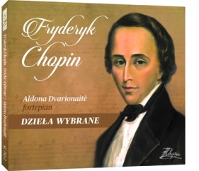Fryderyk Chopin - Dzieła Wybrane CD - Dvarionaite Aldona